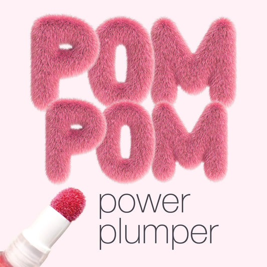 A pink furry-textured text POM POM appears above a lipstick applicator with pink product. Below is the phrase power plumper on a light pink background.